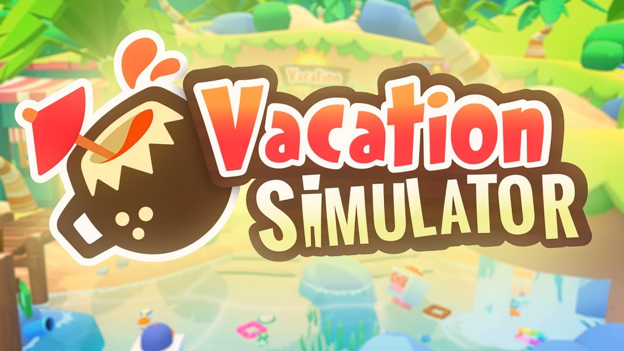 Vacation Simulator: Liburan Virtual Penuh Humor